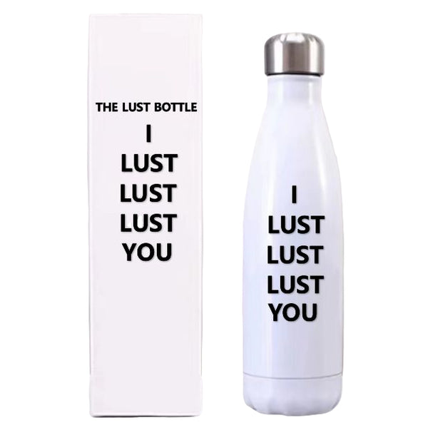 THE LUST BOTTLE (READ MY BACK)