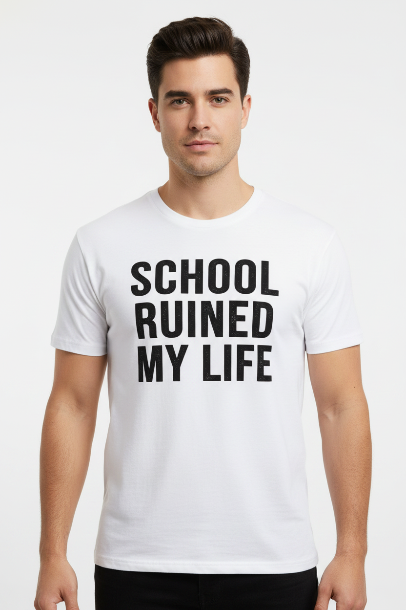 Male model wearing School Ruined My Life tee