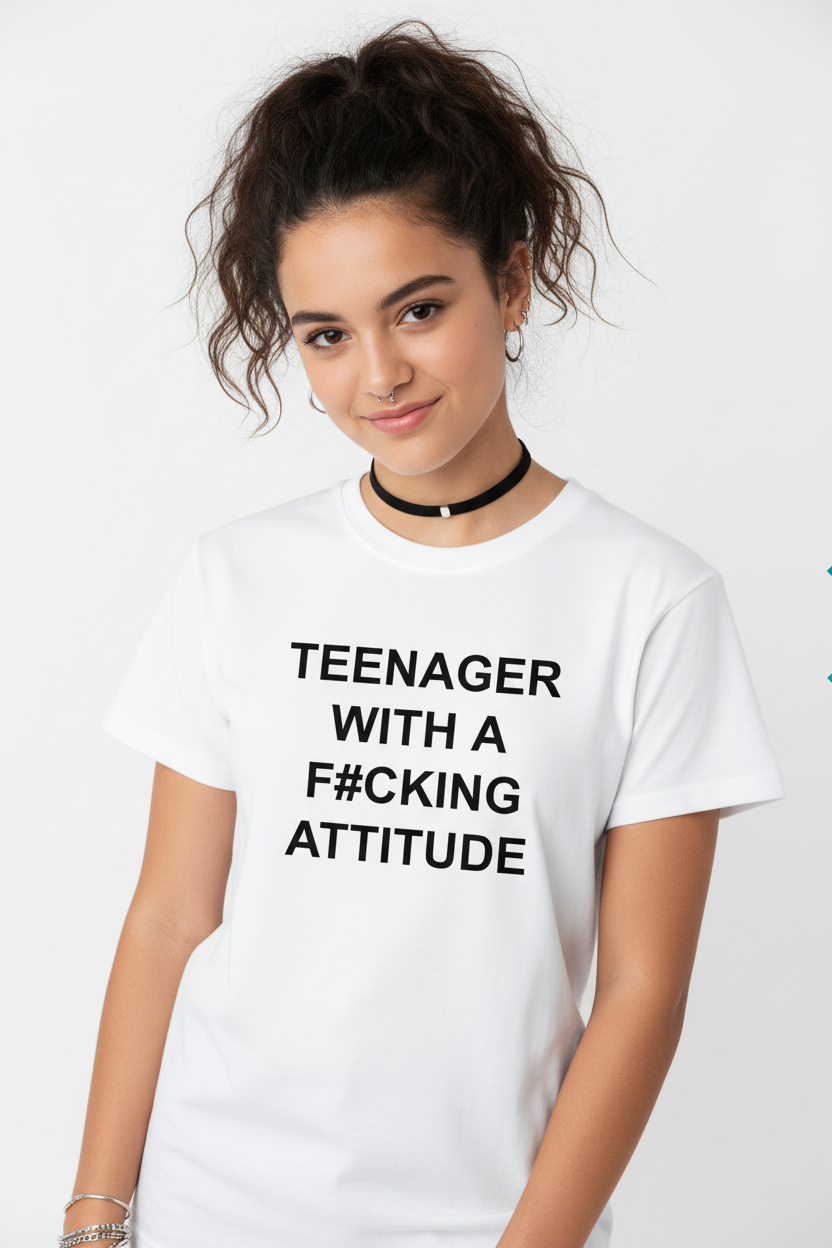 Cool teenage girl wearing Teenager With A F#cking Attitude tee