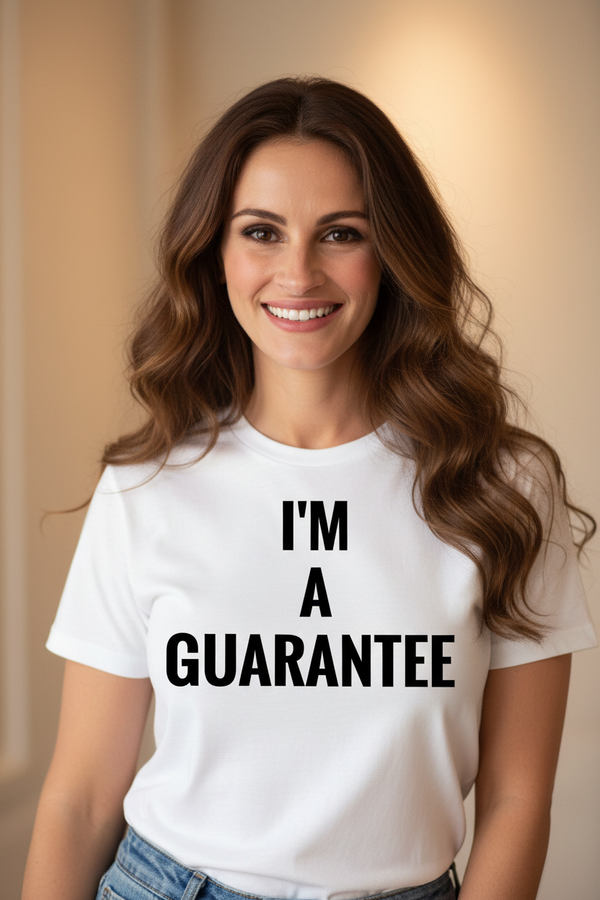 Woman wearing I'm A Guarantee tee