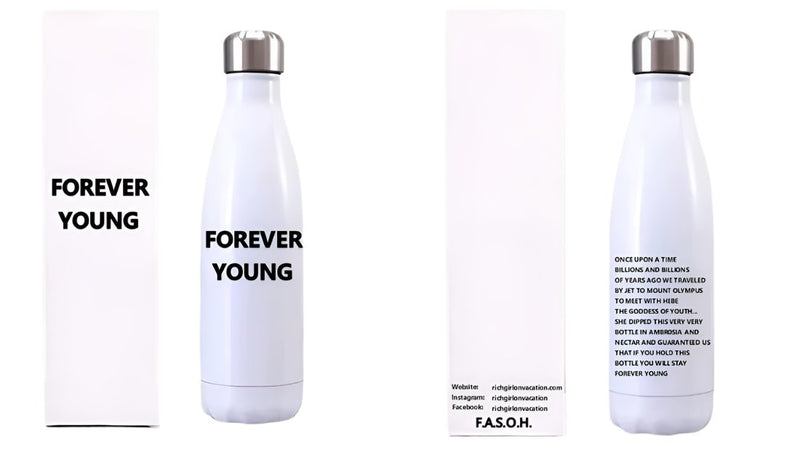 FOREVER YOUNG BOTTLE (READ MY BACK)