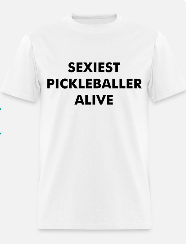 SEXIEST PICKLEBALLER ALIVE