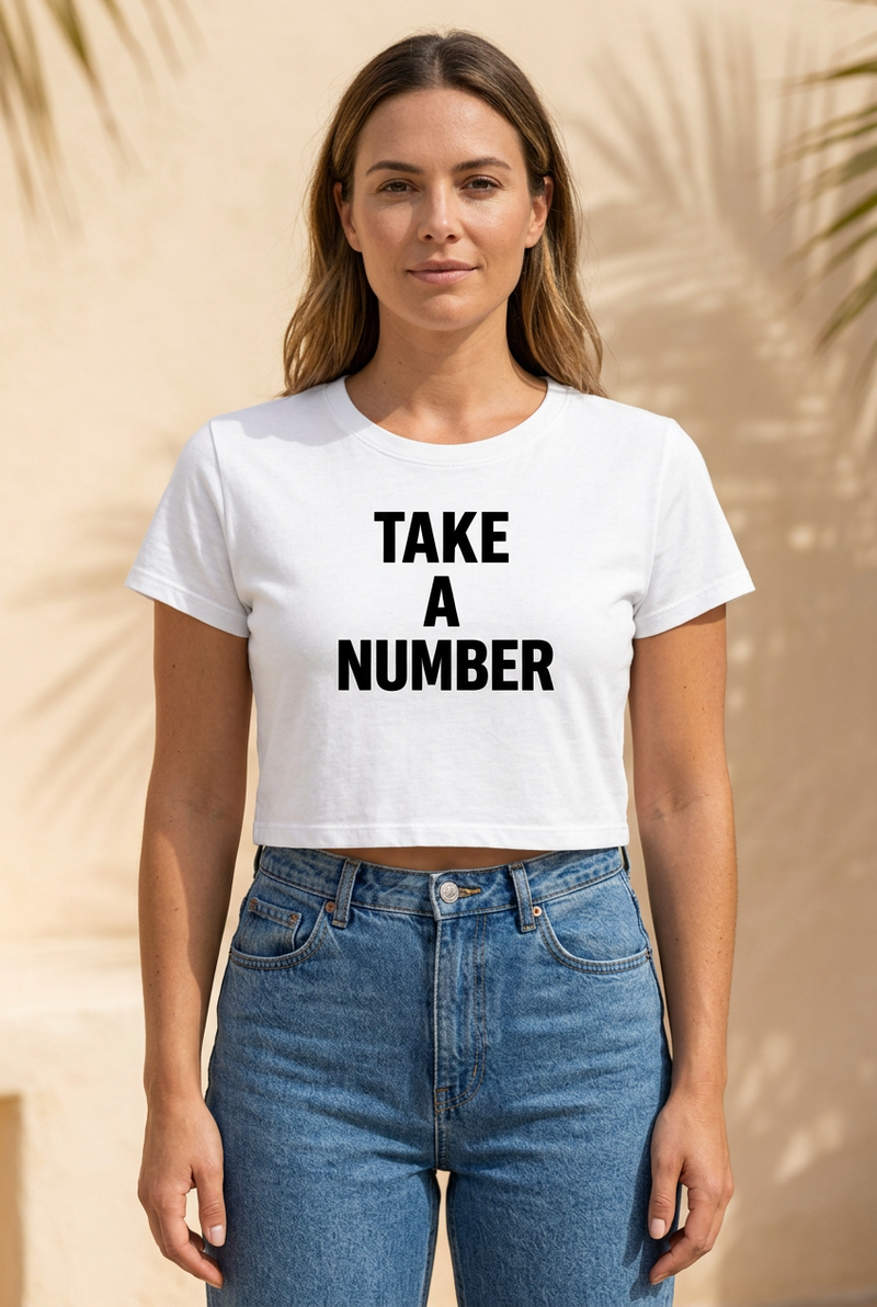 TAKE A NUMBER White Baby Tee