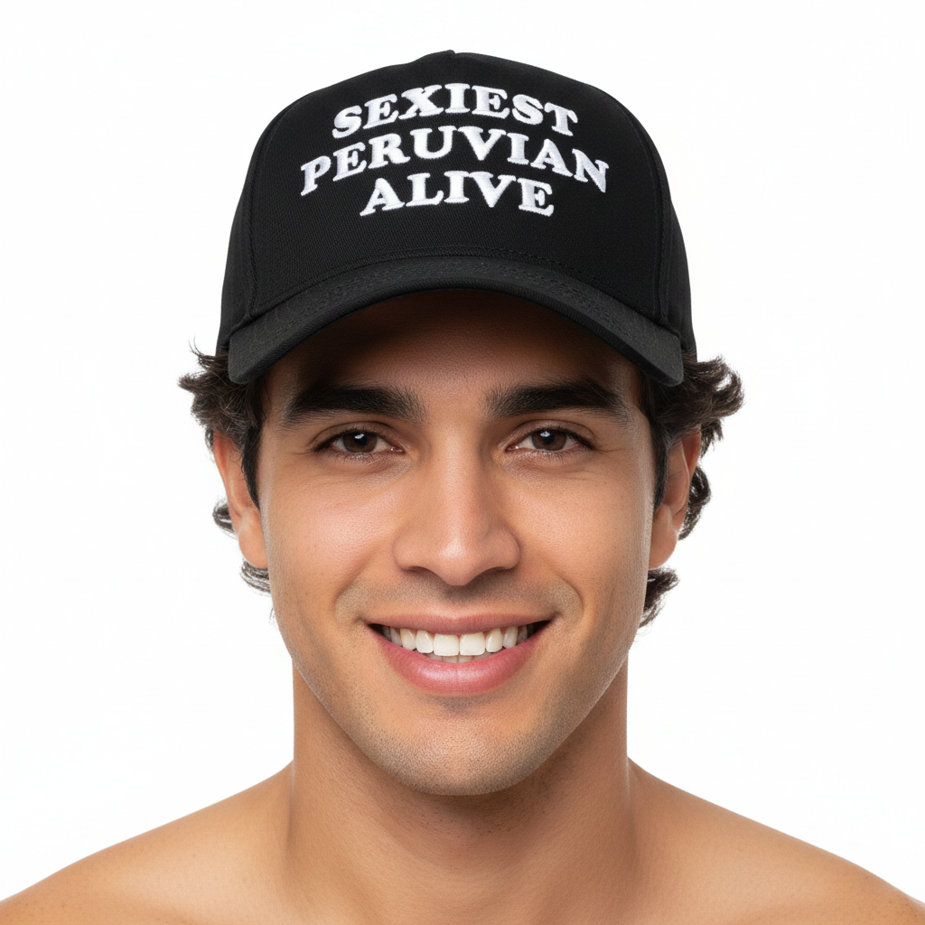 Handsome Peruvian man wearing Sexiest Peruvian Alive cap
