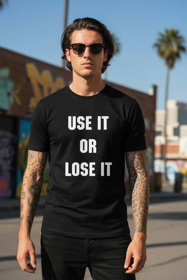 USE IT OR LOSE IT lifestyle model shot