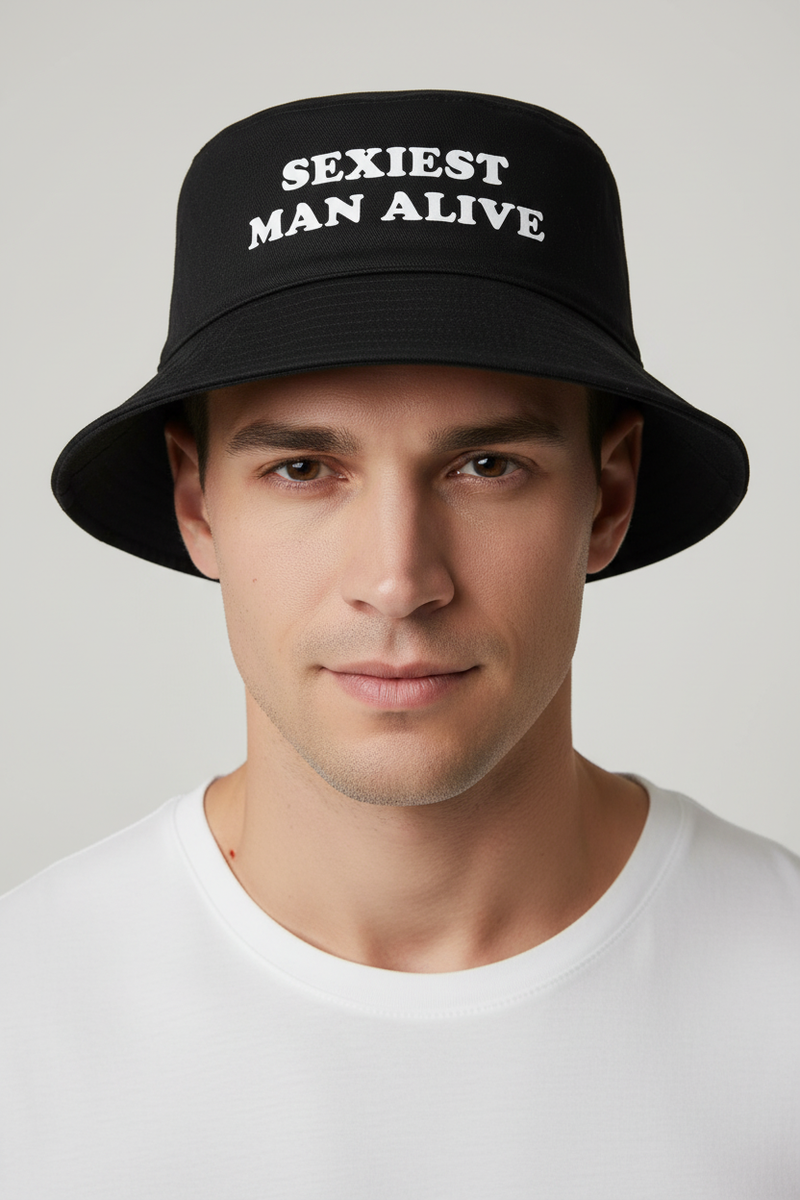 SEXIEST MAN ALIVE BUCKET (JIMMY BUCKETS )