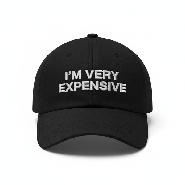 I'M VERY EXPENSIVE black cap with white embroidered letters, front view