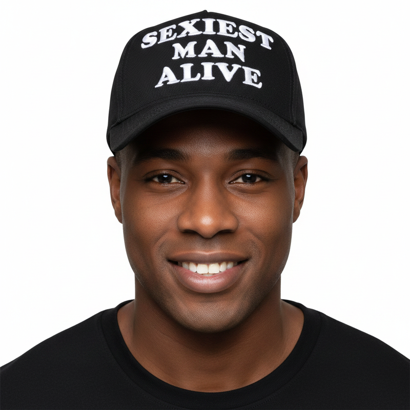 SEXIEST MAN ALIVE CAP ( YOU KNOWS ITS ME)