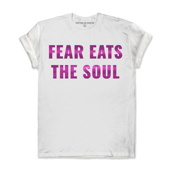 FEAR EATS THE SOUL