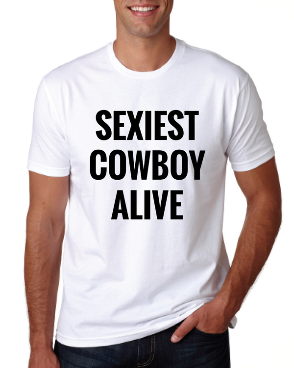 SEXIEST COWBOY ALIVE